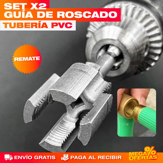SET X2 GUÍA DE ROSCADO TUBERÍA PVC