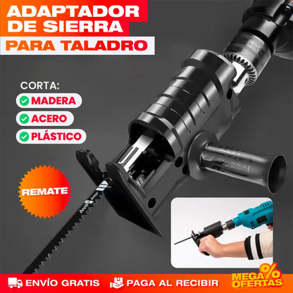 ADAPTADOR CONVERTIDOR DE SIERRA PARA TALADRO
